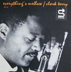 CLARK TERRY Everything`s Mellow album cover